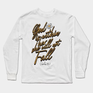 God Is Within Her She Will Not Fall Long Sleeve T-Shirt